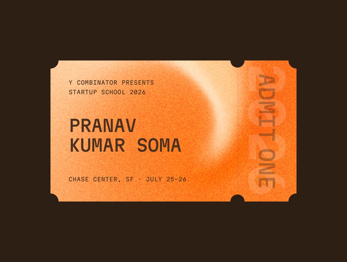 Y Combinator Startup School 2026 admission ticket for Pranav Kumar Soma